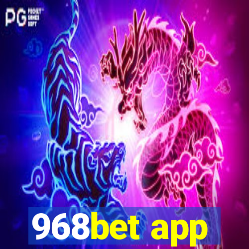 968bet app